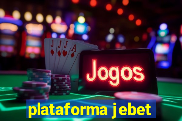 plataforma jebet